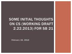Some initial thoughts on CS for SB 21 (2.24.2013)